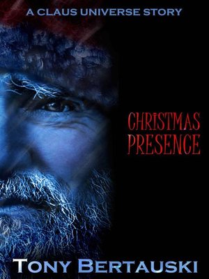 cover image of Christmas Presence (A Claus Universe Short Story)